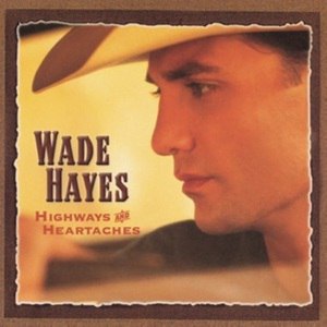 Wade Hayes歌曲:Goodbye Is The Wrong Way To Go歌词