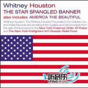 Whitney Houston歌曲:The Star Spangled Banner歌词