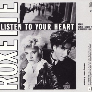 Roxette歌曲:Listen To Your Heart歌词