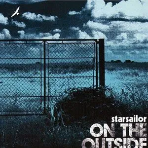 Starsailor歌曲:Get Out While You Can歌词
