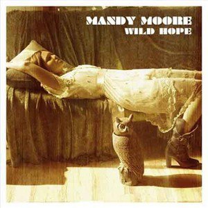 Mandy Moore歌曲:Wild Hope歌词