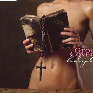 Groove coverage歌曲:Holy Virgin (Extended Mix)歌词