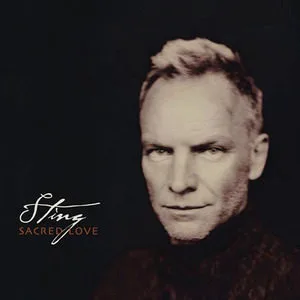 Sting歌曲:Send Your Love (ft. Vicente Amigo)歌词