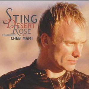 Sting歌曲:Desert Rose (Radio Edit)歌词