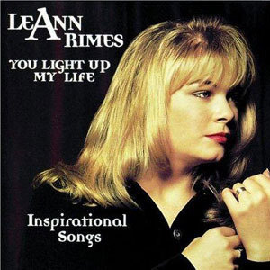 Leann Rimes歌曲:you light up my life歌词