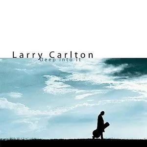 Larry Carlton歌曲:Roll With It歌词