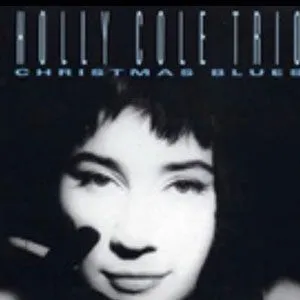 Holly Cole歌曲:Christmas Blues歌词