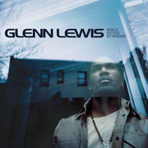 Glenn Lewis歌曲:Never Too Late歌词