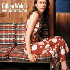 Gillian Welch歌曲:Revelator歌词