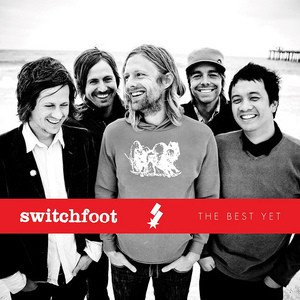 Switchfoot歌曲:Meant to Live歌词