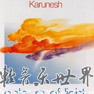 Karunesh歌曲:Dawnlight歌词