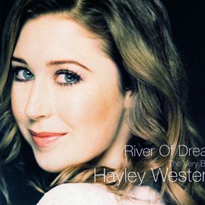 Hayley Westenra歌曲:River Of Dreams歌词