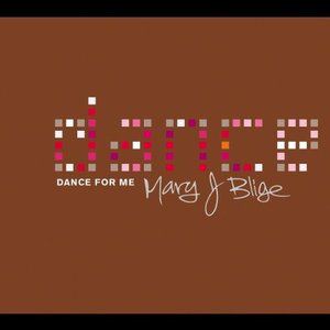 Mary J. Blige歌曲:Dance For Me (G-Club Remix)歌词