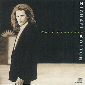 Michael Bolton歌曲:Soul provider歌词