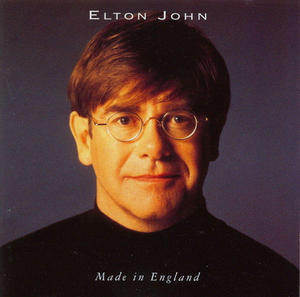 Elton John歌曲:Made in England歌词