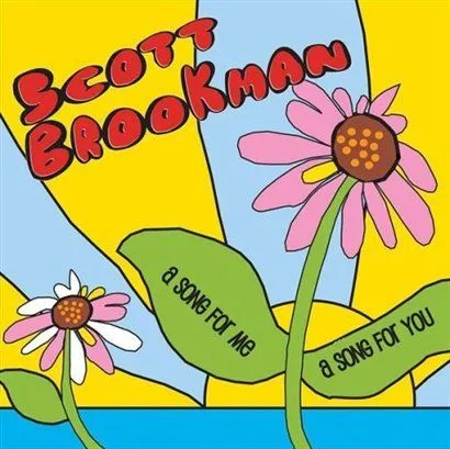 Scott Brookman歌曲:A Song For Me, A Song For You歌词