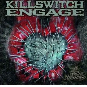 Killswitch Engage歌曲:the end of heartache歌词