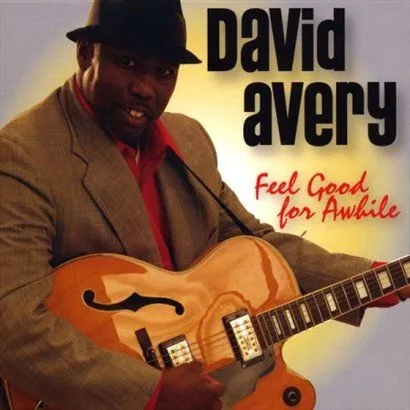 David Avery歌曲:Feel Good For Awhile歌词