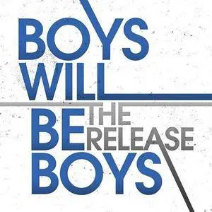 Boys Will Be Boys歌曲:Love Affair歌词