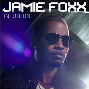 Jamie Foxx歌曲:Intuition Interlude歌词