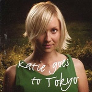 Katie Goes To Tokyo歌曲:The Girl Who Ruined Your World歌词