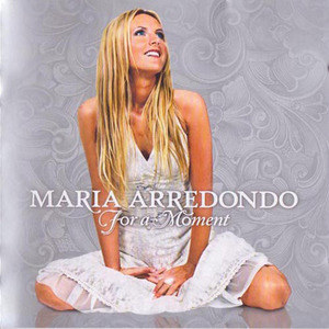 Maria Arredondo歌曲:For A Moment歌词