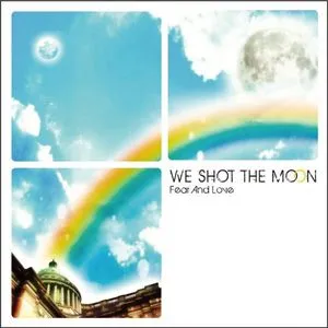 We Shot The Moon歌曲:In The Blue歌词