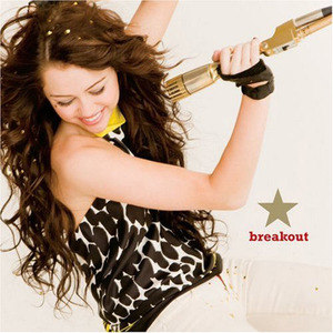 Miley Cyrus歌曲:breakout歌词