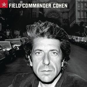 Leonard Cohen歌曲:Field Commander Cohen歌词