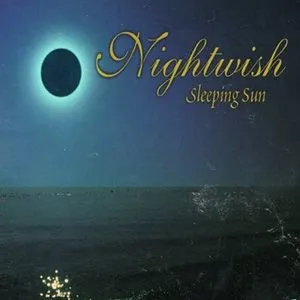 Nightwish歌曲:Sleeping Sun歌词
