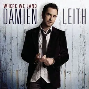 Damien Leith歌曲:Not Just For The Weekend歌词