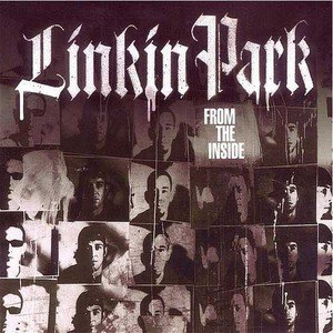 Linkin Park歌曲:from the inside (live)歌词