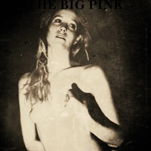 The Big Pink歌曲:Countbackwards From Ten歌词