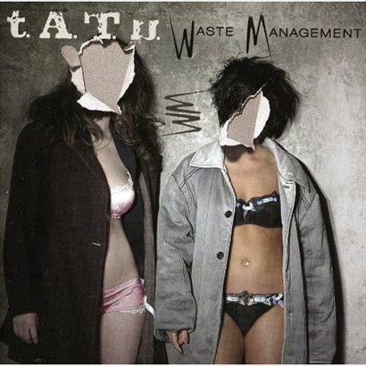 t.A.T.u.歌曲:Waste Management歌词