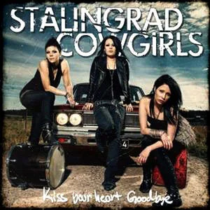 Stalingrad Cowgirls歌曲:Kill Me歌词