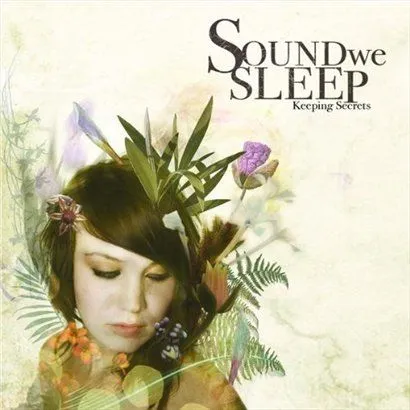 Sound We Sleep歌曲:In Slowing Down歌词