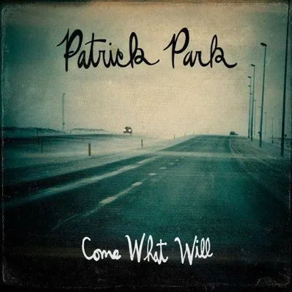 Patrick Park歌曲:Time Won t Wait歌词
