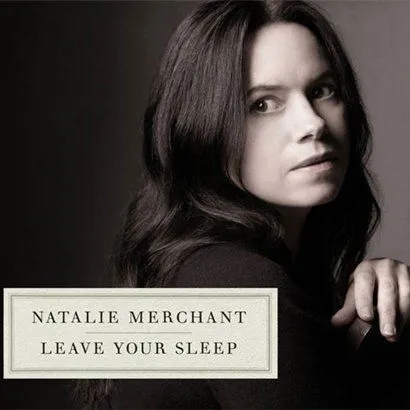 Natalie Merchant歌曲:Autumn Lullaby歌词