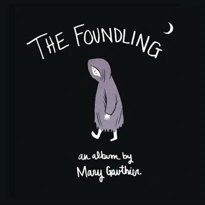 Mary Gauthier歌曲:The Foundling歌词