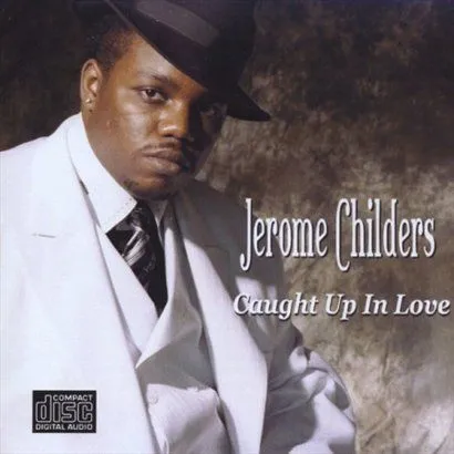 Jerome Childers歌曲:Phases Of Love歌词