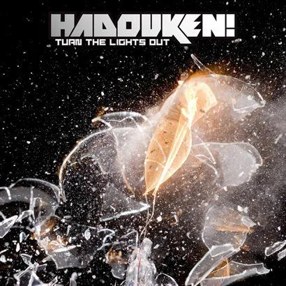 Hadouken歌曲:Turn The Lights Out歌词