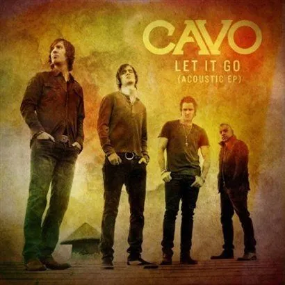 Cavo歌曲:Let It Go (Live Acoustic)歌词