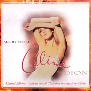 Celine Dion歌曲:All By Myself歌词