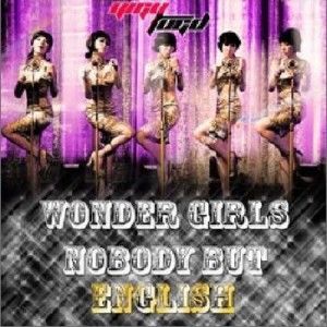 Wonder Girls歌曲:Nobody Hates You (English Version) (Wonder Girls v歌词