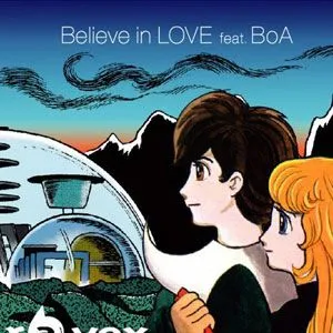 ravex歌曲:Believe in LOVE feat.BoA歌词