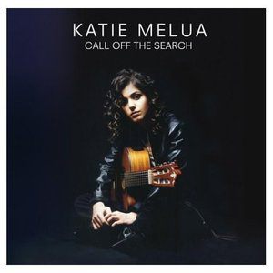 Katie Melua歌曲:Call Off The Search歌词