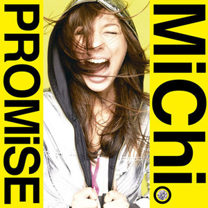 MiChi歌曲:PROMiSE歌词