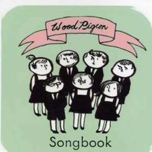 Woodpigeon歌曲:Chorus Of Wolves歌词