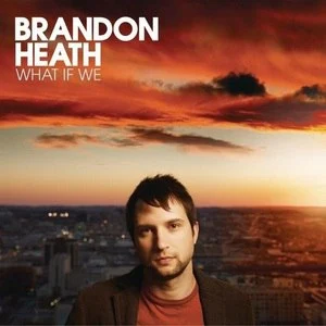 Brandon Heath歌曲:Listen Up歌词