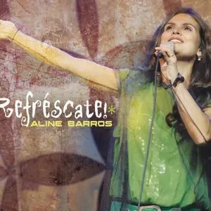 Aline Barros歌曲:Refrescanos歌词